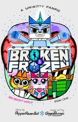 Broken and Frozen (Unikitty!)