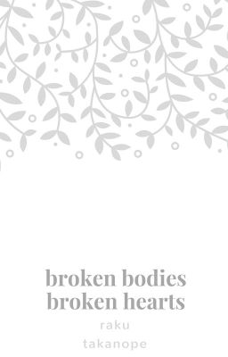 Broken Bodies, Broken Hearts