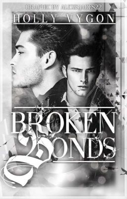 Broken Bonds