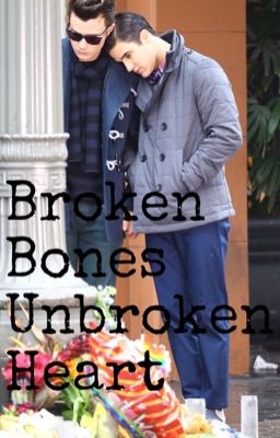 Broken Bones, Unbroken Heart 