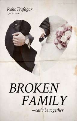 Broken Family (can't be together)