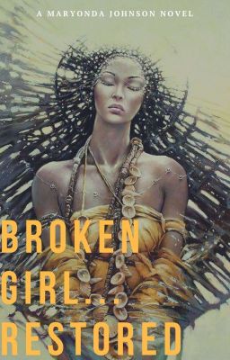 Broken Girl... Restored: Rise of Grace