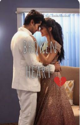 Broken heart ( A abhira fanfiction)