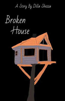 Broken House