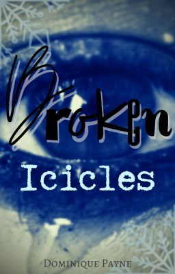 Broken Icicles