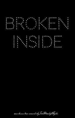 broken inside