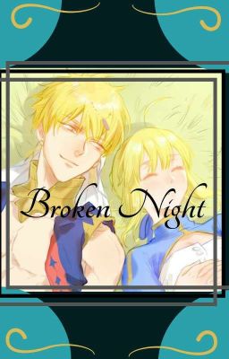 Broken Night (Saber x Gilgamesh fanfiction)