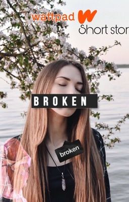 Broken | One shot 