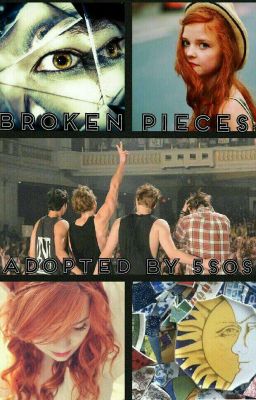 Broken Pieces (Adopted by 5SOS)