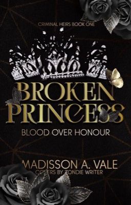 Broken Princess (Criminal Heirs, #1)