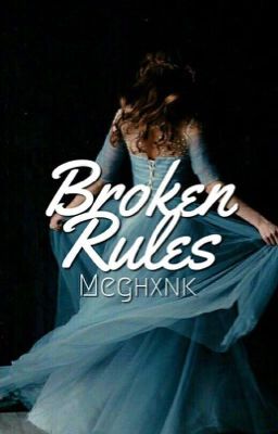 Broken Rules