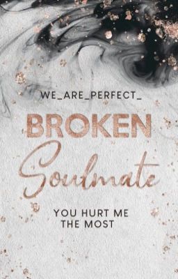 Broken Soulmate | D. S. 