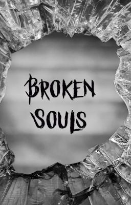 Broken Souls