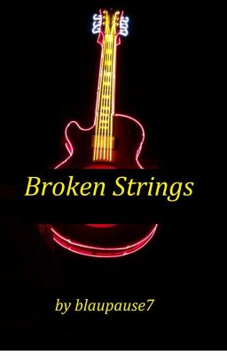 Broken Strings