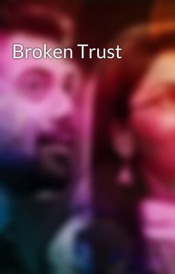 Broken Trust