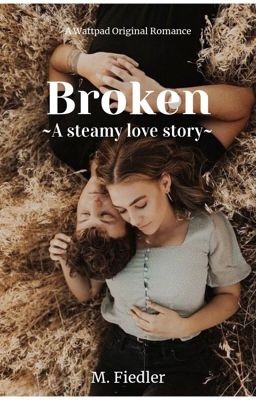 Broken | Wattys2019