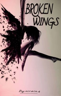 BROKEN WINGS || √