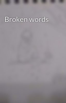 Broken words