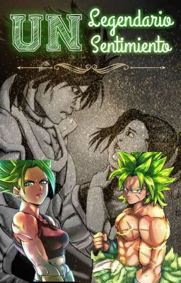 Broly X Kale Amor Saiyayin legendario