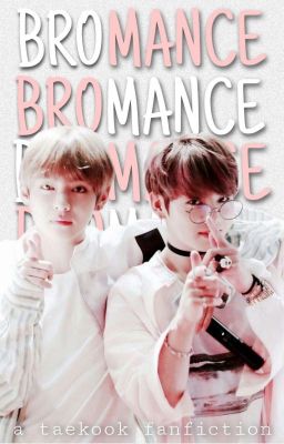 BROMANCE | VKOOK