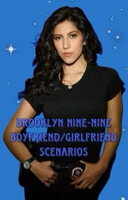 Brooklyn Nine-Nine Boyfriend/Girlfriend Scenarios