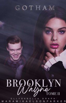 Brooklyn Wayne Tome II [EN COURS]