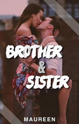 Brother & Sister [STYDIA] (Terminé)