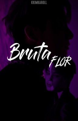 BRUTA FLOR | PJM + JJK