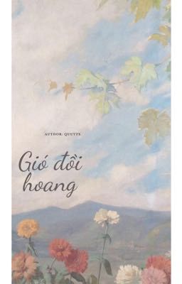 [BSD/Dachuu] Gió đồi hoang