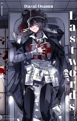 [BSD] DAZAI OSAMU | LAST WORDS |