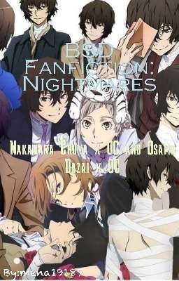 BSD Fanfiction: Nightmares (Nakahara Chuuya x OC and Osamu Dazai x OC collection