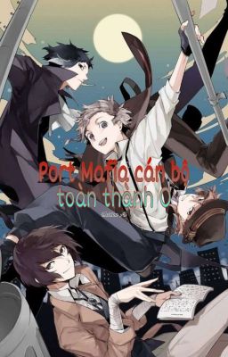 [BSD] Port Mafia cán bộ toàn thành O