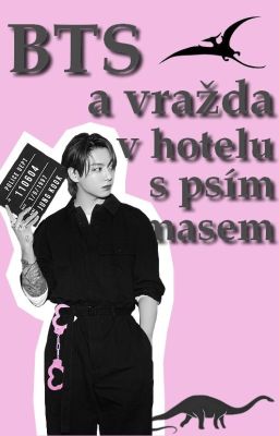 BTS a vražda v hotelu s psím masem