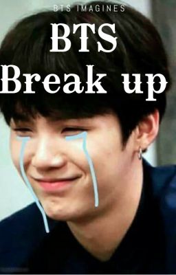 BTS Break up Imagines