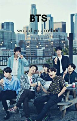 ||BTS Co wolisz? ||would you rather||