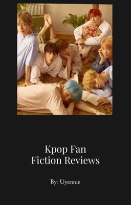 • BTS FAN FICTION REVIEWS •