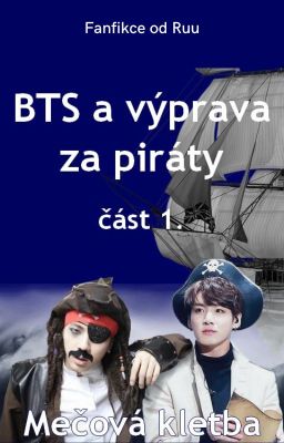 BTS na výpravě za piráty 1. část: Mečová kletba