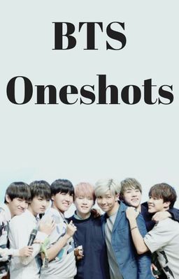 BTS Oneshots