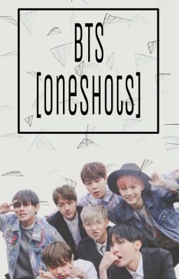 BTS [Oneshots]