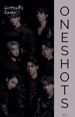 BTS Oneshots || •OT7• ✔️