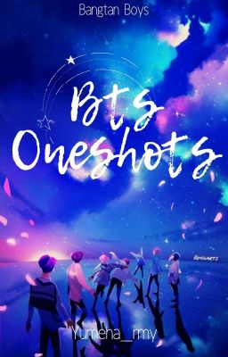 bts oneshots & scenarios