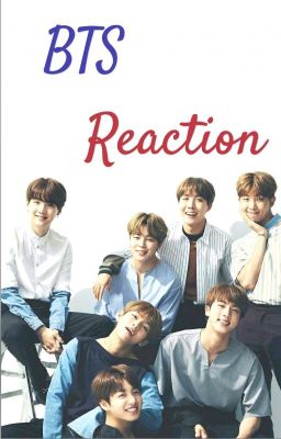 BTS REACTION