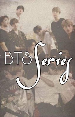 BTS Series (Info) + more