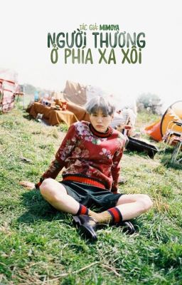 [BTS] [Suga] Người thương ở phía xa xôi