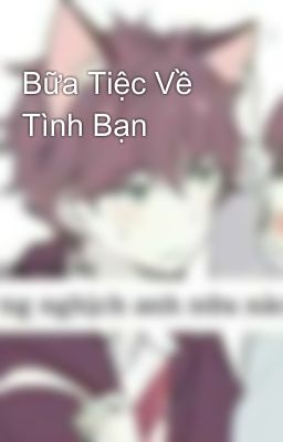 Bữa Tiệc Về Tình Bạn