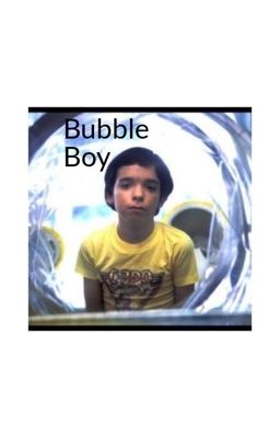 Bubble Boy