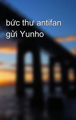 bức thư antifan gửi Yunho