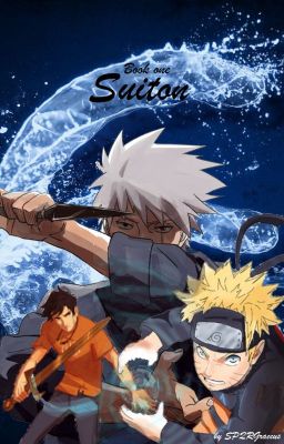 Buch 1 suiton-der Junge aus einer anderen Welt (Naruto /Percy Jackson)