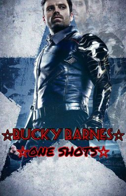 ☆ BUCKY BARNES ☆ ONE SHOTS ☆