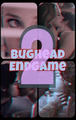 Bughead Endgame 2